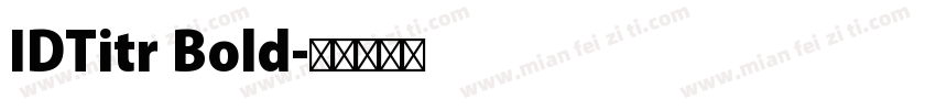 IDTitr Bold字体转换